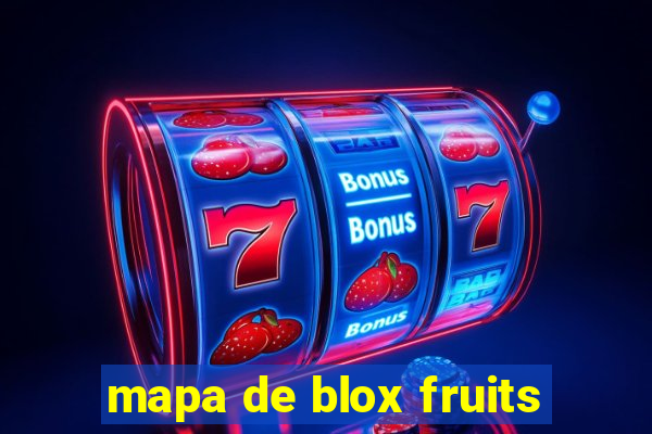 mapa de blox fruits